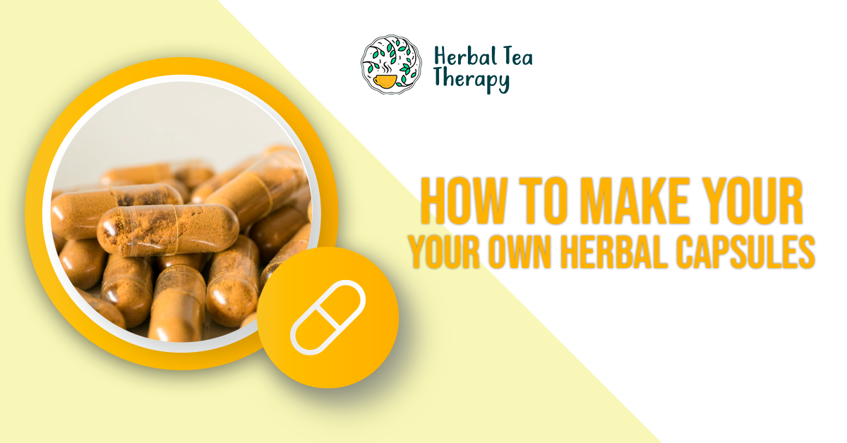 How to Make Your Own Herbal Capsules